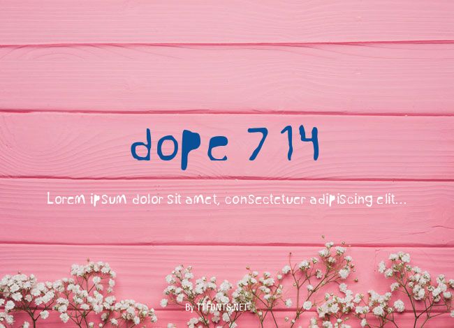 dope 714 example